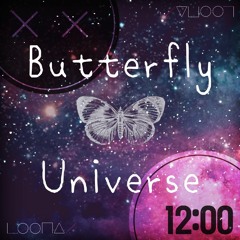 [MASHUP] 이달의소녀(LOONA) - Butterfly × Universe
