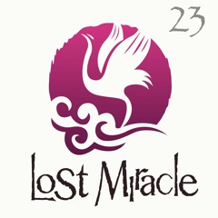 LOST MIRACLE 23