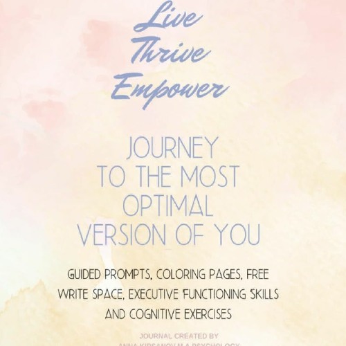 Read F.R.E.E [Book] Live Thrive Empower: Journey To the Most Optimal Version of You: Guided