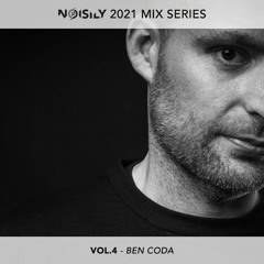 Noisily 2021 Mix Series - Vol.4 - Ben Coda