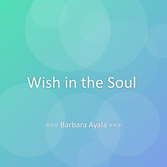 Wish in the Soul