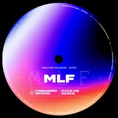 [PREMIERE] Make Me Dance - MLF | ItinéraireBis Records [2023]