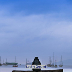 Losing Ground