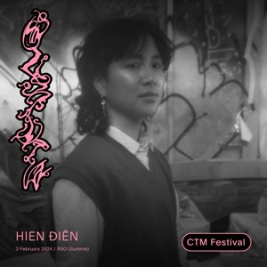 CTM 2024: HIỀN ĐIÊN at RSO.Berlin