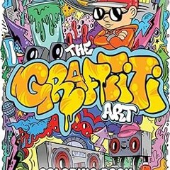 (PDF) Download The Graffiti Art Coloring Book (Vol.1): Cool Graffiti Art Coloring Book for Adulmc