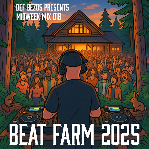 Midweek Mix 018 - "BEAT FARM 2025" [Feat. Disco Lines, Notion, Fred Again, John Summit]