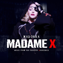 Stream Madonna | Listen to Madame X - Music From The Theater