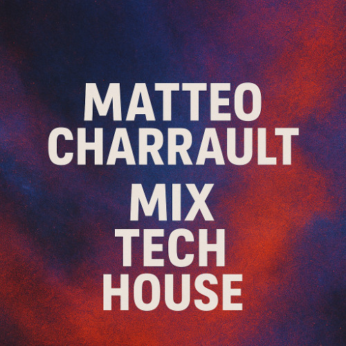 PART.1 Tech-House Mix by CHARRAULT Matteo