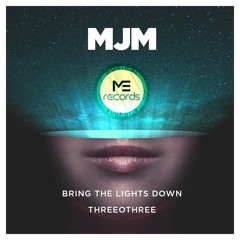 Bring The Lights Down -MJM