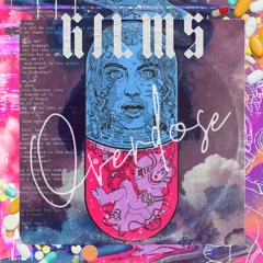KILMS - Overdose
