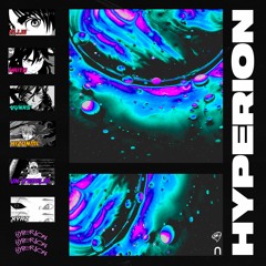 FLLW x KAITO x VVNXS x KIZUNMI x VN D'EMILIA x XYAZ - HYPERION