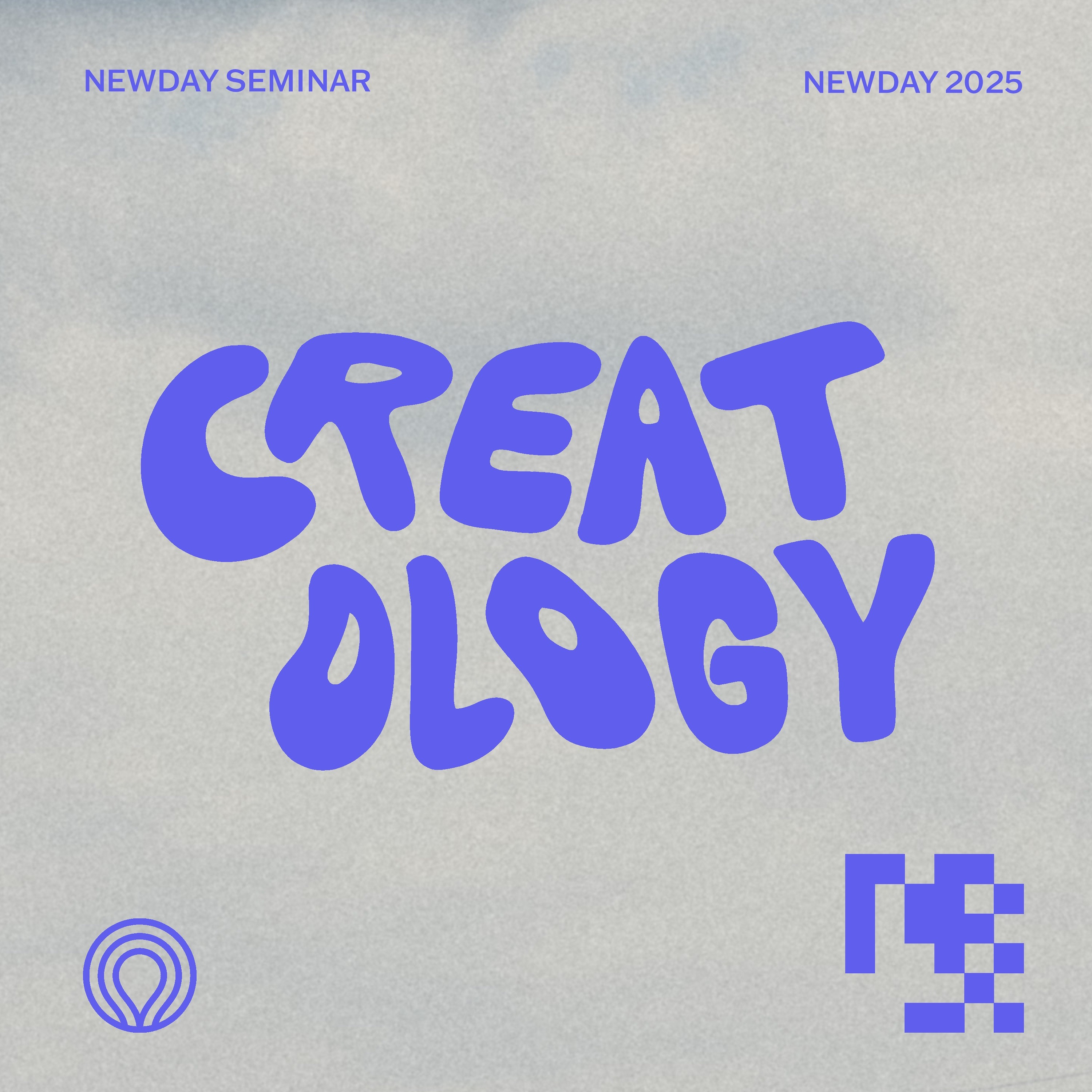 Newday 2025 Seminar - 14-18s Creatology 1