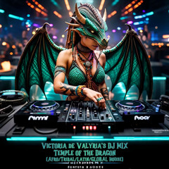 Temple of the Dragon (VdV's DJ Mix - Afro/Tribal/Latin/Global House)