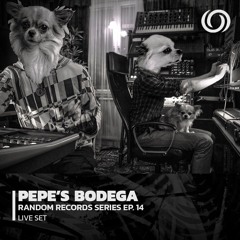 PEPE'S BODEGA | Random Records Series EP. 14 | 27/09/2022
