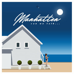 Manhatten -- VCR --Can We Talk...
