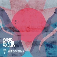 Wind in the Valley