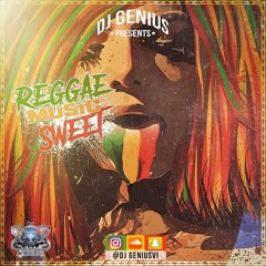 Dj Genius Presents Reggae Music Sweet Vol. 1