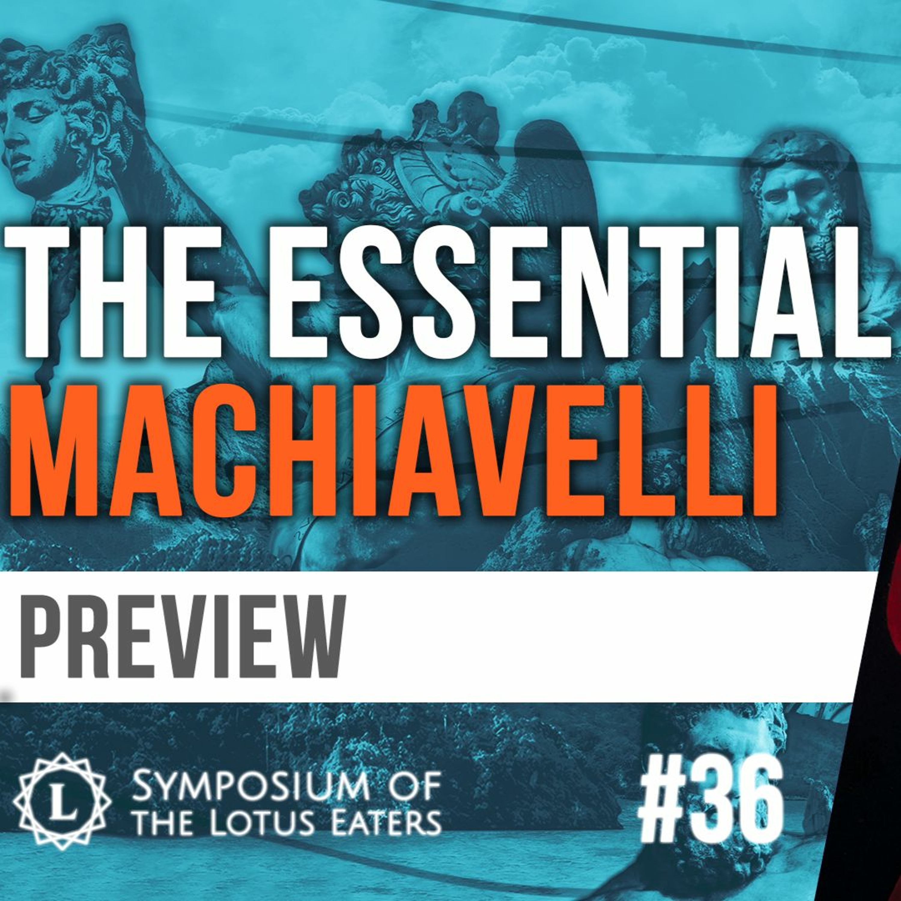 PREVIEW: Symposium #36 | Machiavelli’s Discourses on Livy part I
