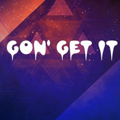 Gon get it ft Dot