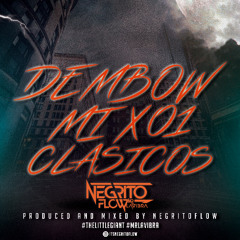 DEMBOW MIX 01 (CLASICOS) | NEGRITOFLOW |