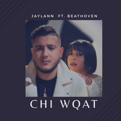 Jaylann And Beathoven - Chi Wqat