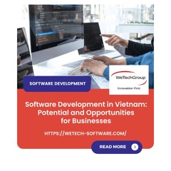 [ WeTech Software - Podcast#4 ] Software Development in Vietnam.