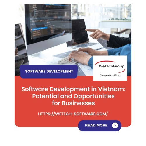 [ WeTech Software - Podcast#4 ] Software Development in Vietnam.