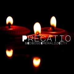 Pray precatio