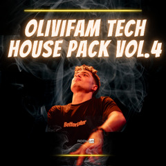 OLIVIFAM TECH HOUSE PACK VOL.4
