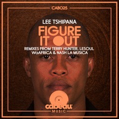 Lee Tshipana - Figure It Out (Original Mix)