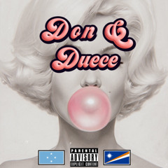 “Smooth” - Don & Duece ft fuloh x E.Locz