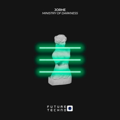 Jorhe - Ministry Of Darkness [Future Techno Records]