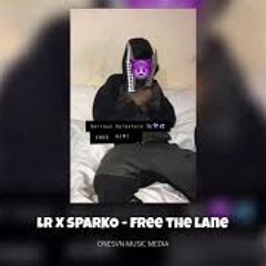 #NPK LR x Sparko - Free The Lane #Exclusive