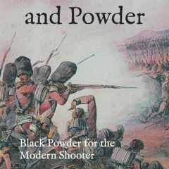 $PDF$/READ Like Fire and Powder: Black Powder for the Modern Shooter