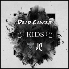Dead Cancer - Kids (Free Download)