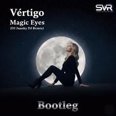 Vertigo - Magic Eyes (DJ Juanky DJ Remix) Free