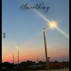 Smoothing ( prod. joncb )