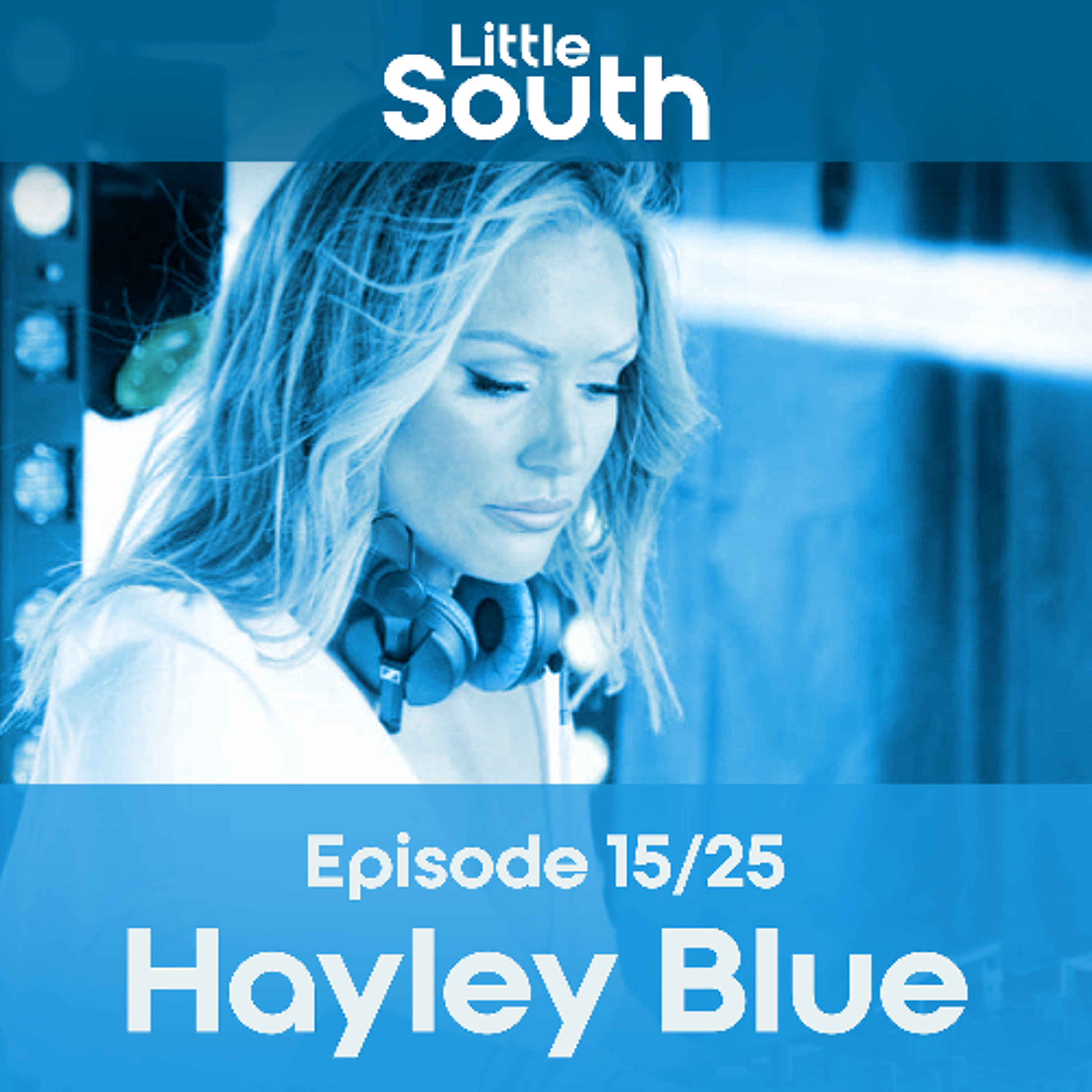Episode 15/25 | Hayley Blue | Podcast Mixes episode artwork