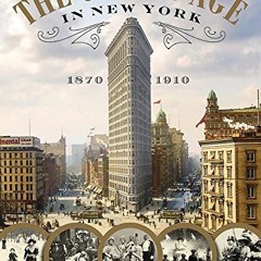 [View] EPUB 🗸 The Gilded Age in New York, 1870-1910 by  Esther Crain [EPUB KINDLE PD