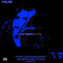 MoneY ChasE