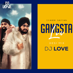 Gangsta Luv (Desi Mix) - DJ Love