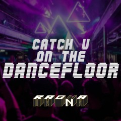 CATCH U ON THE DANCEFLOOR MIX - VOL 1