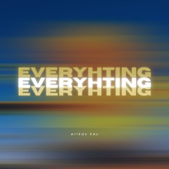 Everyhing