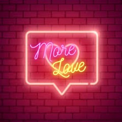 More Love