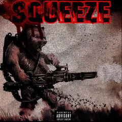 Bloody Bear - Squeeze