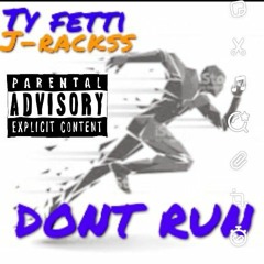 TY FETTI X J -RACKSS - DONT RUN🏃🏃💥 (PROD BY REECE BENJI)