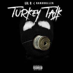 Lil C X BankRoll Zo - Turkey talk (Official audio)