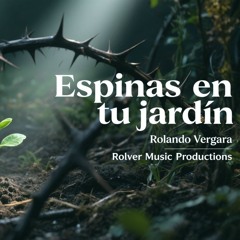 Espinas en mi Jardín