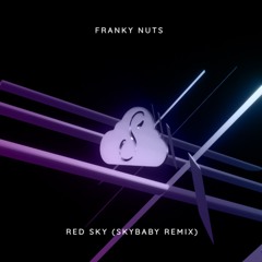 Franky Nuts - Red Sky (Skybaby Remix)