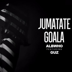 ALBWHO feat. GUZ - JUMATATE GOALA (RADIO EDIT)